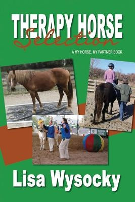 Therapy Horse Selection: A My Horse, My Partner Book by Wysocky, Lisa