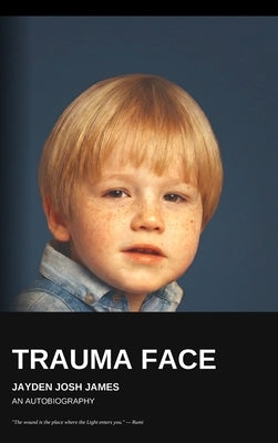 Trauma Face by James, Jayden Josh