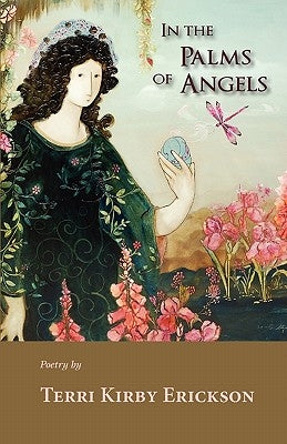 In the Palms of Angels by Erickson, Terri Kirby