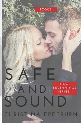 Safe and Sound: Inspirational Romantic Suspense by Freeburn, Christina