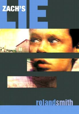 Zach's Lie by Smith, Roland
