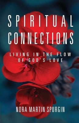 Spiritual Connections by Spurgin, Nora Martin