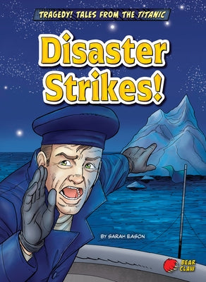 Disaster Strikes! by Eason, Sarah