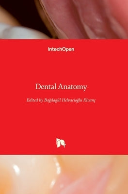 Dental Anatomy by Helvacıoğlu Kıvanç, Ba