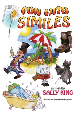 Fun With Similes by King, Sally