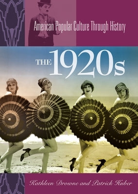 The 1920s by Drowne, Kathleen