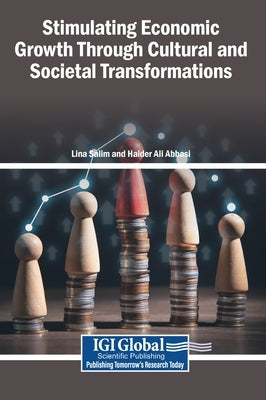 Stimulating Economic Growth Through Cultural and Societal Transformations by Salim, Lina