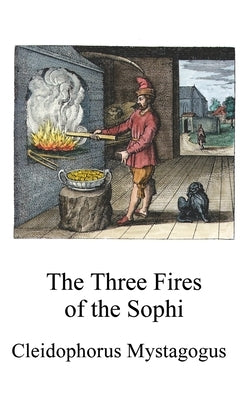 The Three Fires of the Sophi by McLean, Adam
