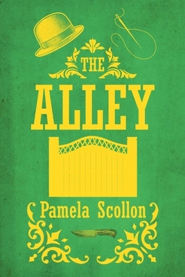 The Alley by Scollon, Pamela