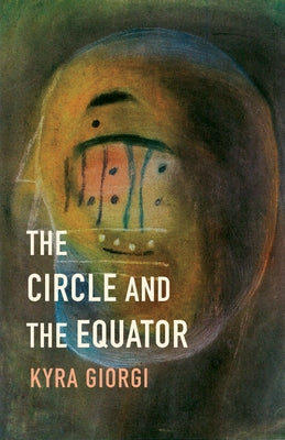 The Circle and the Equator by Giorgi, Kyra
