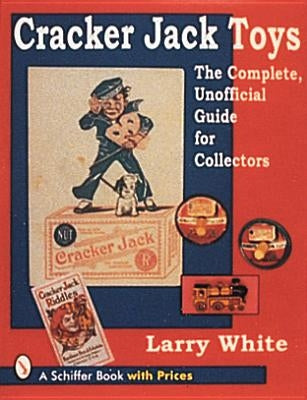 Cracker Jack(r) Toys by White, Larry