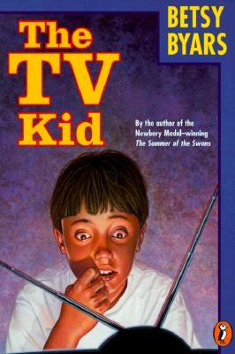The TV Kid by Byars, Betsy