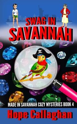 Swag in Savannah by Callaghan, Hope