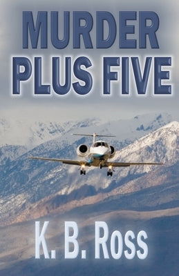 Murder Plus Five by Ross, K. B.