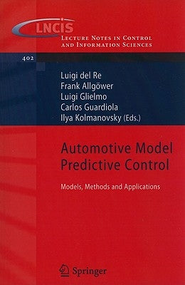 Automotive Model Predictive Control: Models, Methods and Applications by del Re, Luigi