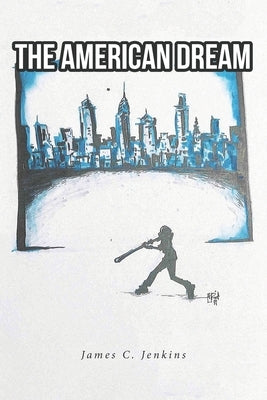 The American Dream by Jenkins, James C.
