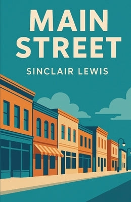 Main Street(Illustrated) by Lewis, Sinclair