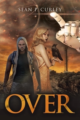 Over by Curley, Sean P.