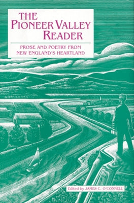 The Pioneer Valley Reader by O'Connell, James C.