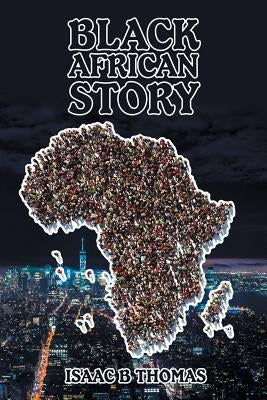 Black African Story by Thomas, Isaac