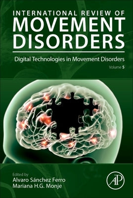 Digital Technologies in Movement Disorders: Volume 5 by Sanchez Ferro, Alvaro