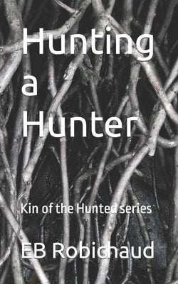 Hunting a Hunter by Robichaud, Eb