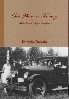 Our Place in History by Dalesky, Dorothy