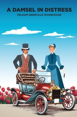 A Damsel in Distress by Wodehouse, P. G.