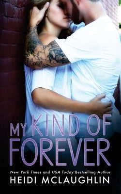 My Kind of Forever by McLaughlin, Heidi