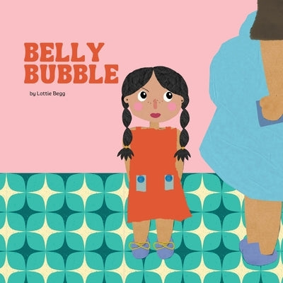 Belly Bubble by Begg
