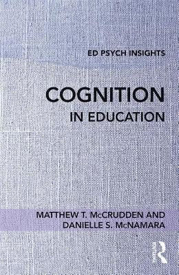 Cognition in Education by McCrudden, Matthew T.