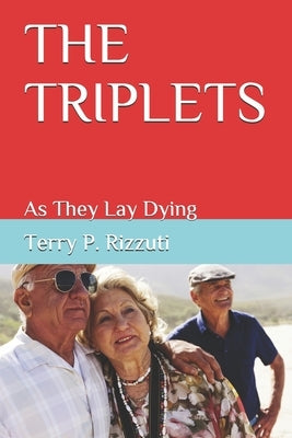 The Triplets: As They Lay Dying by Rizzuti, Terry P.