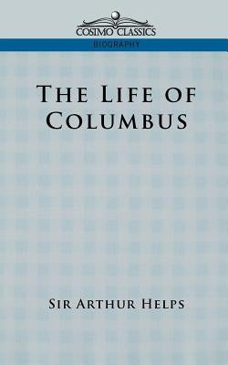 Life of Columbus by Helps, Arthur