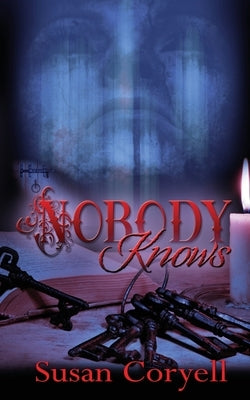 Nobody Knows by Coryell, Susan