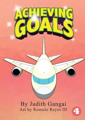 Achieving Goals by Gangai, Judith