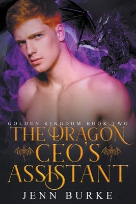 The Dragon CEO's Assistant by Burke, Jenn