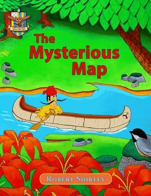 The Mysterious Map: A Tooqee Adventure by Shirley, Robert