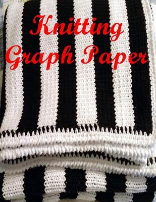Knitting Graph Paper: Letter Format 8.5"x11" by Writing, Happy