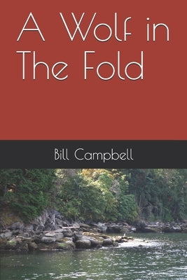 A Wolf in The Fold by Campbell, Bill