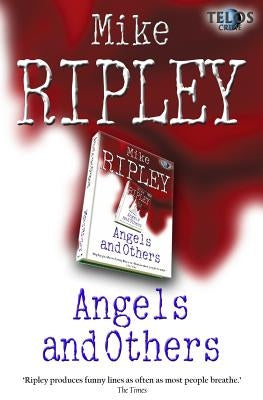 Angels and Others by Ripley, Mike