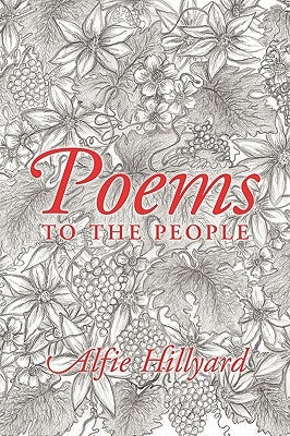 Poems to the People by Hillyard, Alfie