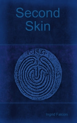 Second Skin by Falconi, Ingrid