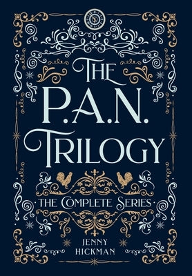 The Complete PAN Trilogy by Hickman, Jenny