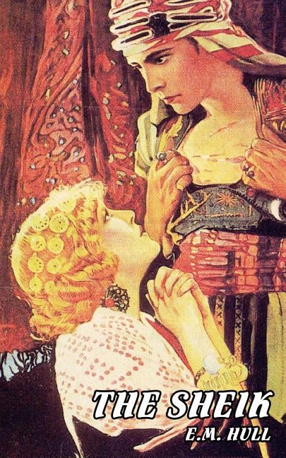 The Sheik by Hull, Edith Maude