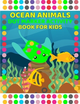 Ocean Activity Book for Kids: Activity Book for Kids 3-6 Years Old by Bidden, Laura