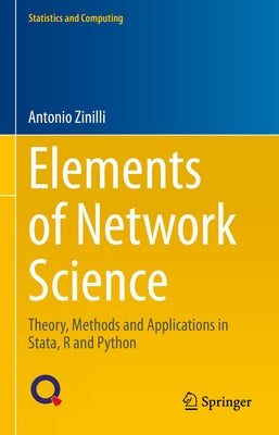 Elements of Network Science: Theory, Methods and Applications in Stata, R and Python by Zinilli, Antonio