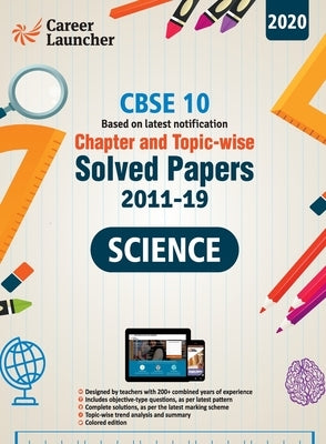 CBSE Class X 2020 - Chapter and Topic-wise Solved Papers 2011-2019 Science (All Sets - Delhi & All India) by Gkp