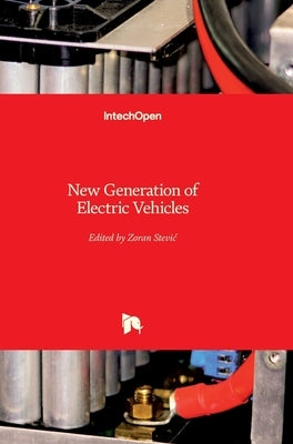 New Generation of Electric Vehicles by Stevic, Zoran