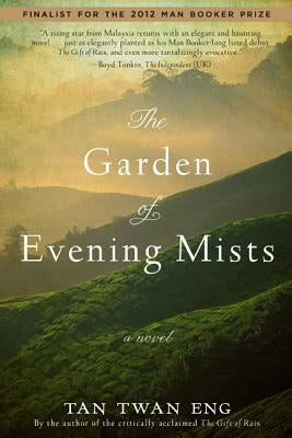The Garden of Evening Mists by Eng, Tan Twan
