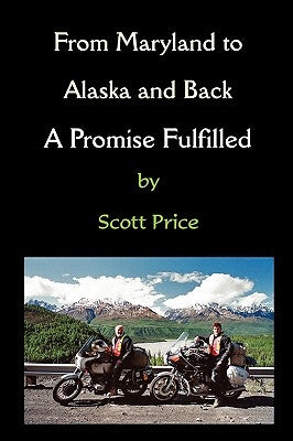 From Maryland to Alaska and Back: A Promise Fulfilled by Price, Scott